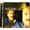 Esko Matti: 30 Suosikkia 2CD  kansi EX levy EX Käytetty CD