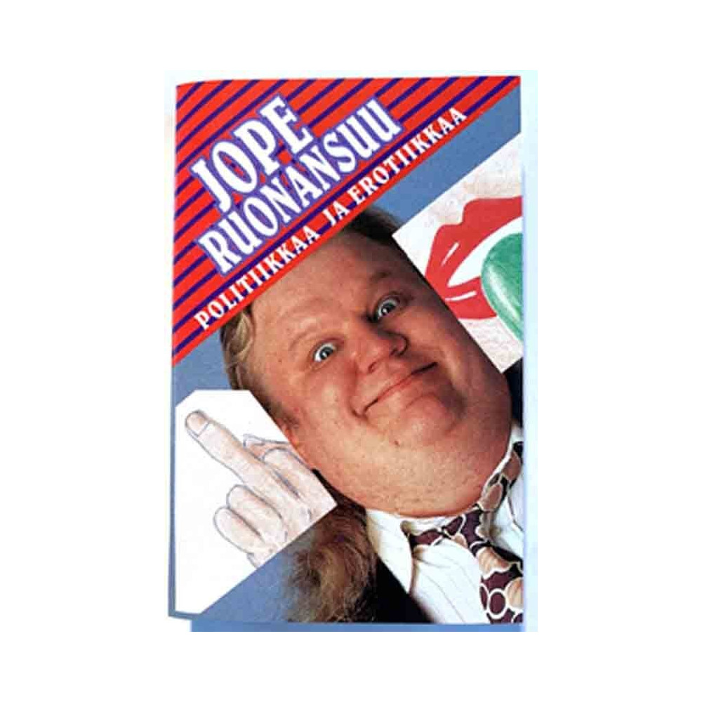 Ruonansuu Jope: Politiikkaa ja erotiikkaa kansipaperi EX , musiikkikasetin kunto EX käytetty kasetti