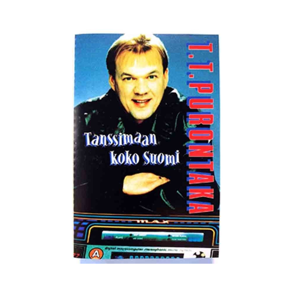 T.T. Purontaka: Tanssimaan koko Suomi kansipaperi EX , musiikkikasetin kunto EX käytetty kasetti