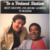 Gillespie Dizzy And Arturo Sandoval: In Helsinki To A Finland Station  kansi EX levy EX Käytetty LP