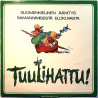 Ossi Ahlapuro, Matti Oiling, Kai Lind Ym. 1975 2381 002 Tuulihattu! äänitys elokuvasta Begagnat LP