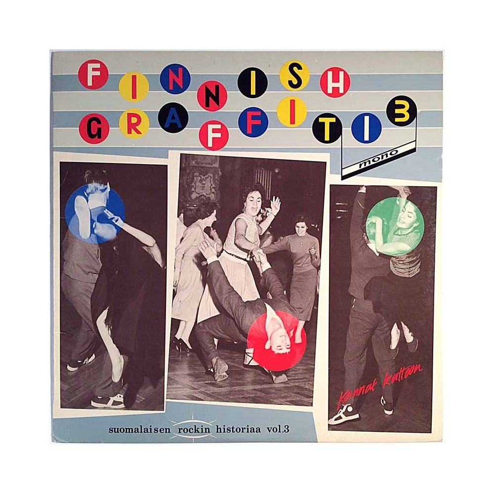 Eri esittäjiä 1957-1962 FL 2504 Finnish Graffiti 3 – Kannat Kattoon Used LP