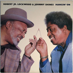 Lockwood Robert Jr. & Johnny Shines 1980 2023 Hangin' On Begagnat LP