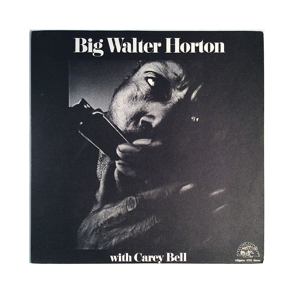 Horton Big Walter with Carey Bell 1973 4702 Big Walter Horton With Carey Bell Begagnat LP