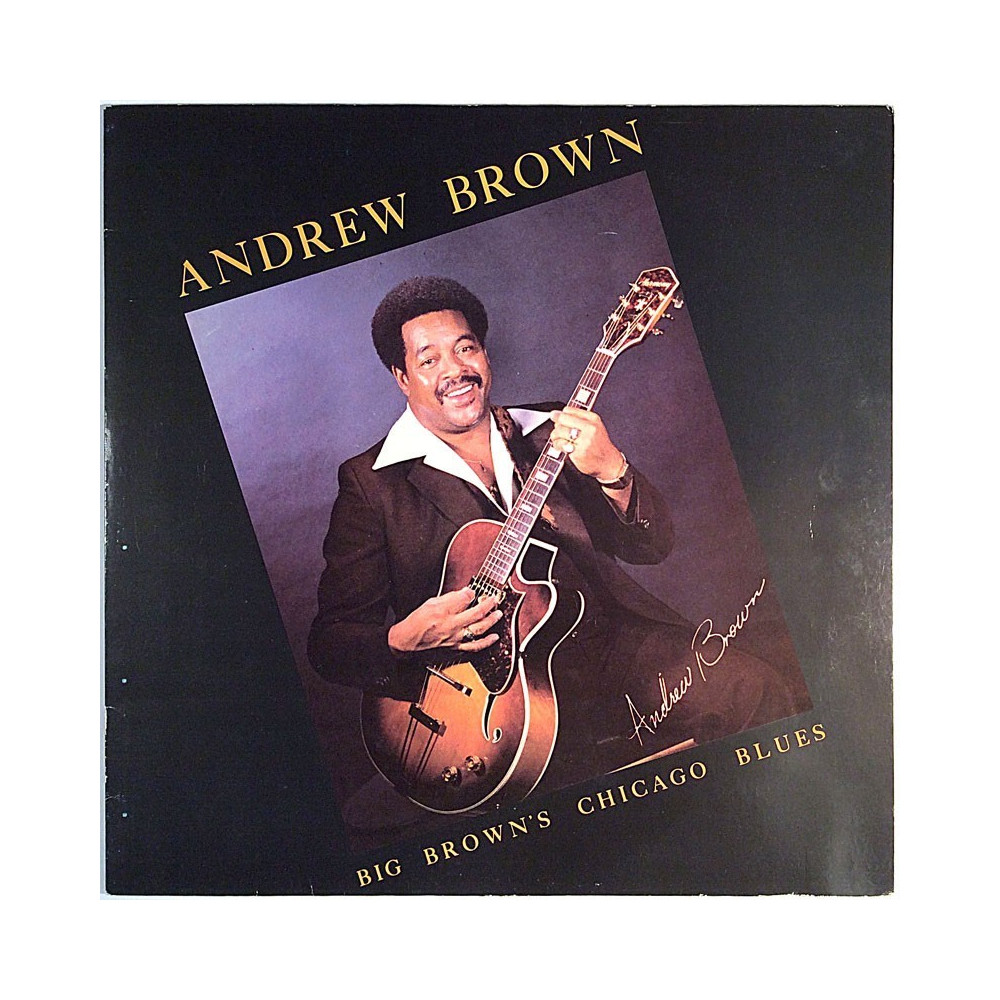 Brown Andrew: Big Brown's Chicago Blues  kansi EX- levy EX Käytetty LP