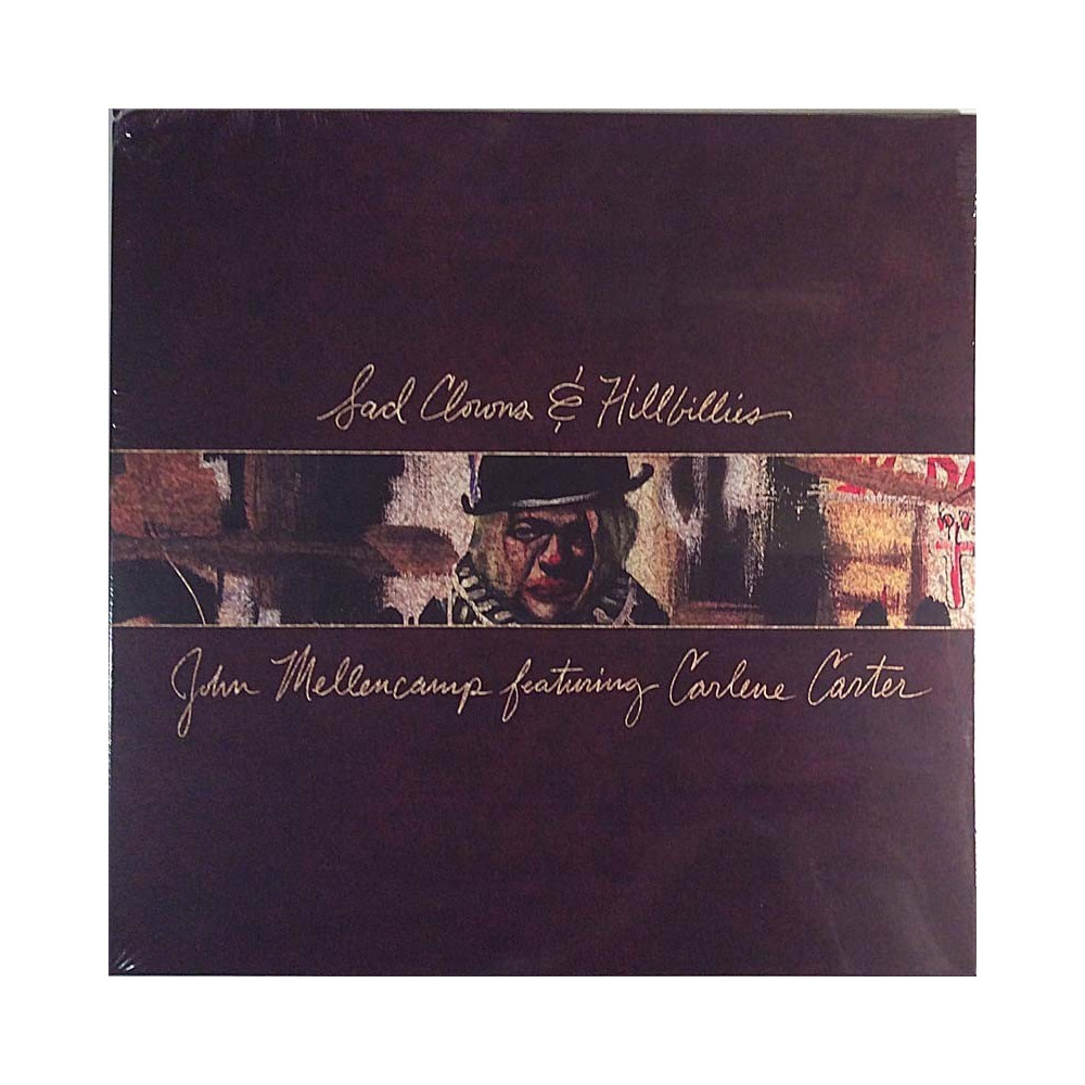 Mellencamp John featuring Carlene Carter 2017 B0025399-01 Sad Clowns & Hillbillies LP