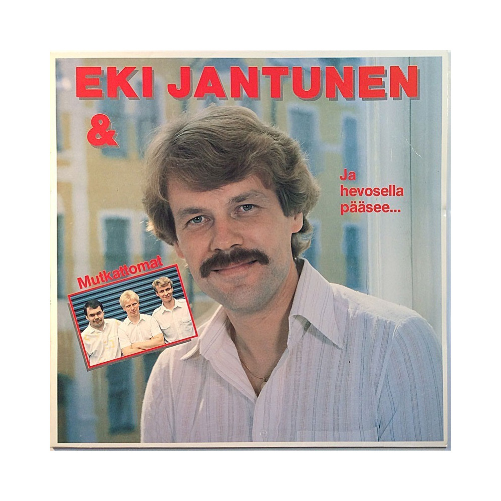 Jantunen Eki & Mutkattomat 1987 LJLP 1068 Ja hevosella pääsee... Used LP