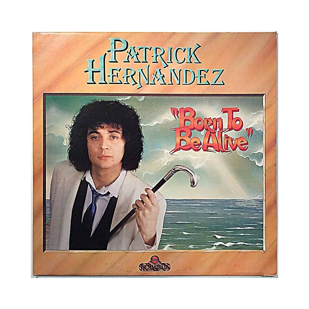 Hernandez Patrick 1979 6.23876 AS Born to be alive Begagnat LP