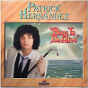 Hernandez Patrick 1979 6.23876 AS Born to be alive Begagnat LP