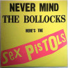 Sex pistols: Never Mind The Bollocks Here's The Sex Pistols  kansi G+ levy VG+ Käytetty LP
