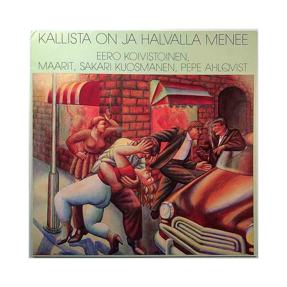 Koivistoinen Eero 1988 PRO 004 Kallista on ja halvalla menee Begagnat LP