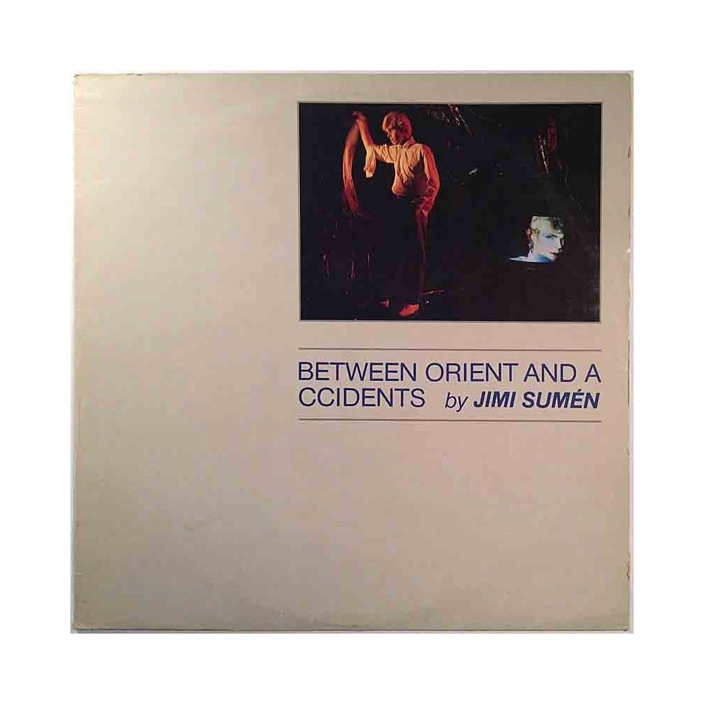 Sumén Jimi: Between Orient And Accidents  kansi VG+ levy EX Käytetty LP