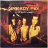 Greedy Pig: Rye Rye Man  kansi EX levy EX Käytetty LP