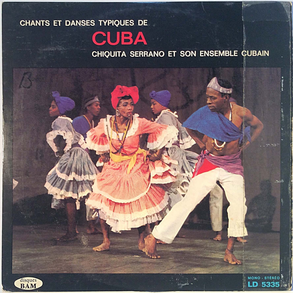 Chiquita Serrano et son ensemble Cubain : Chants et danses typiques de Cuba - Used LP