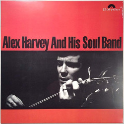Alex Harvey And His Soul Band 1964 537 263-8 Alex Harvey And His Soul Band -64 LP