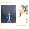 PJ Harvey, John Parish 2009 0725400 A Woman A Man Walked By LP
