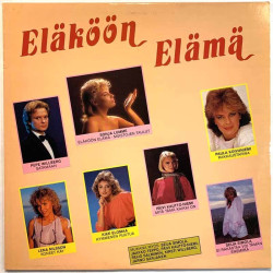 Sonja Lumme, Seija Simola, Jarno Sarjanen LP Eläköön elämä  kansi EX levy EX Käytetty LP