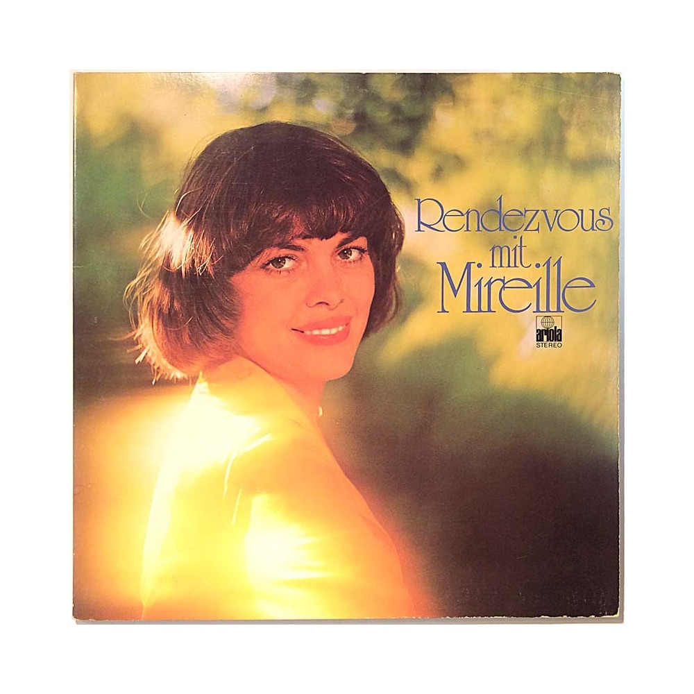 Mathieu Mireille 1975 89 375 IT Rendezvous Mit Mireille Begagnat LP