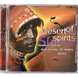 Desert Of Spirits CD-levy Musical Moods and Chants of Native Africa  kansi EX levy EX Käytetty CD