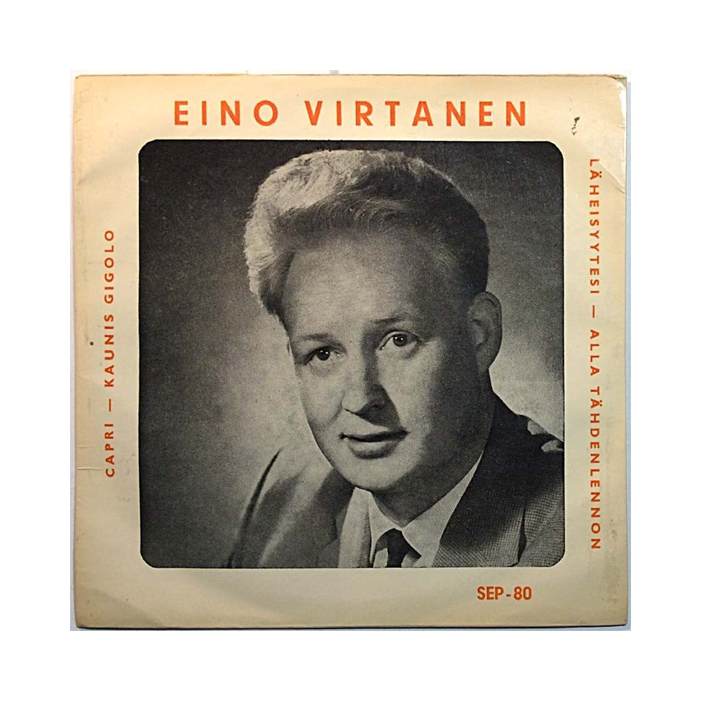 Virtanen Eino: Eino Virtanen EP  kansi VG+ levy VG käytetty vinyylisingle
