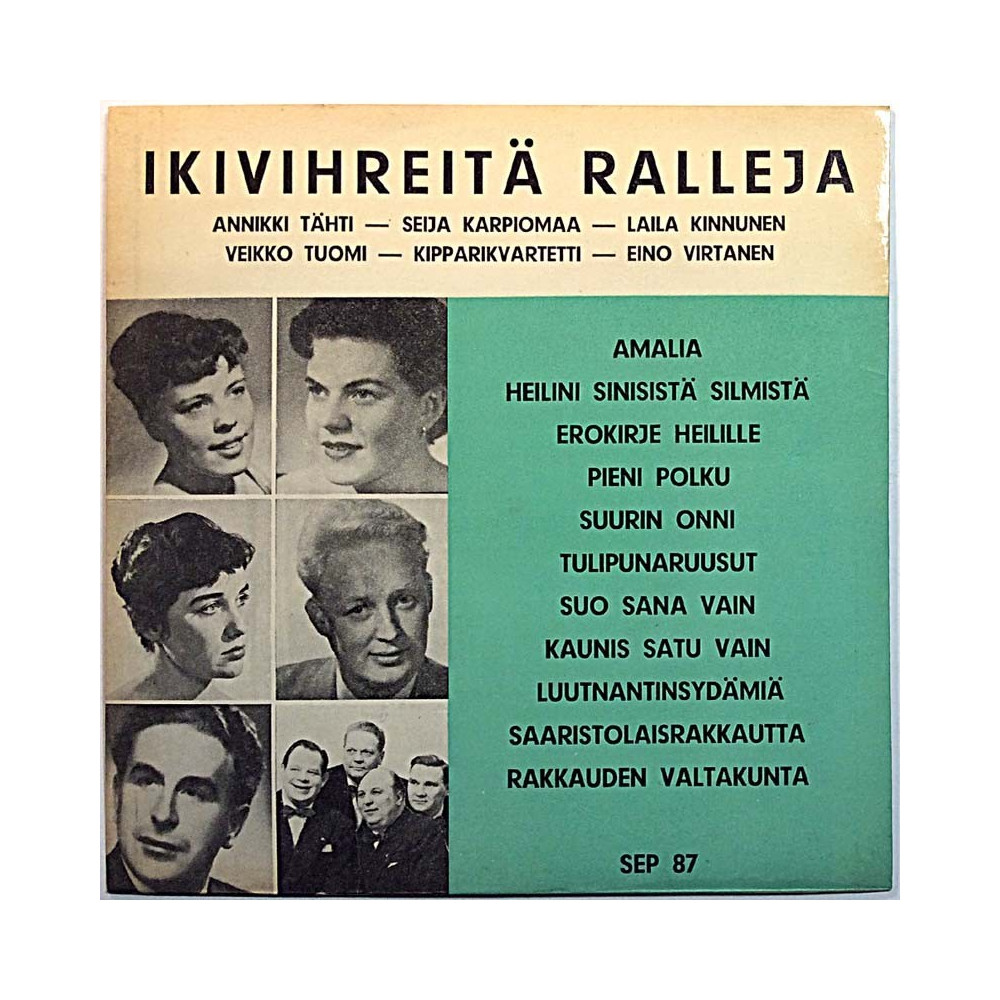 Annikki Tähti, Seija Karpiomaa, Laila Kinnunen: Ikivihreitä ralleja SEP 87  kansi EX- levy VG+ käytetty vinyylisingle