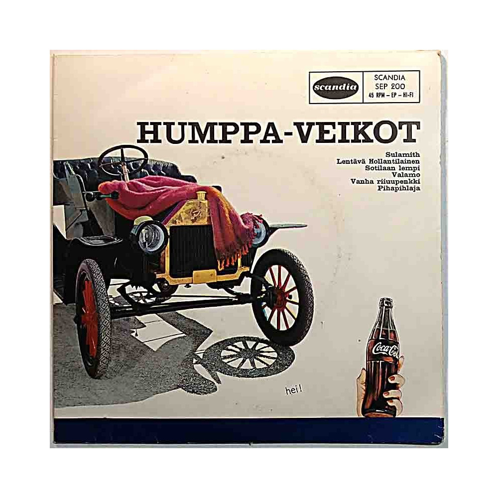 Humppa-Veikot: Coca-Cola kansi EP  kansi VG+ levy VG- käytetty vinyylisingle