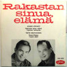 Käyhkö Kauko / Tapio Rautavaara: Rakastan Sinua, Elämä EP  kansi VG+ levy VG+ käytetty vinyylisingle
