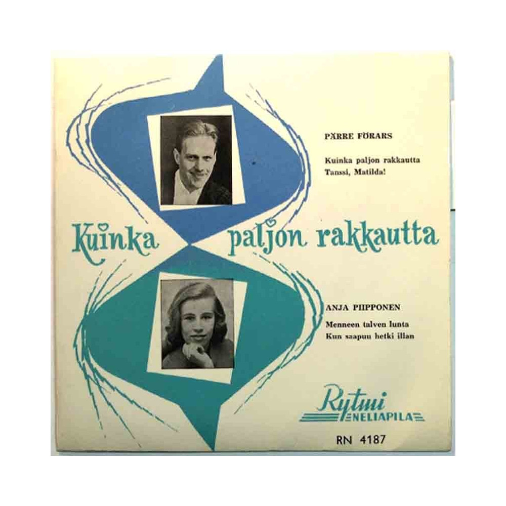 Förars Pärre / Anja Piipponen: Kuinka paljon rakkautta EP  kansi EX levy EX käytetty vinyylisingle