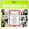 Carola, Kai Hyttinen, Frederik ym. LP Toivekonsertti 49  kansi G+ levy VG+ LP