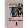Eno: Here come the warm jets kansipaperi EX , musiikkikasetin kunto EX käytetty kasetti