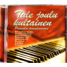 Toivonen Aku 2007 MTGCD-0714 Tule joulu kultainen pianola tunnelmoiden CD Begagnat