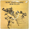 Dylan Bob 1979 CBS 86095 Slow train coming Begagnat LP