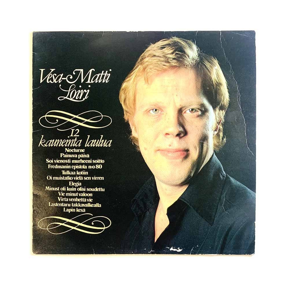 Loiri Vesa-Matti LP 12 Kauneinta Laulua  kansi VG+ levy EX Käytetty LP