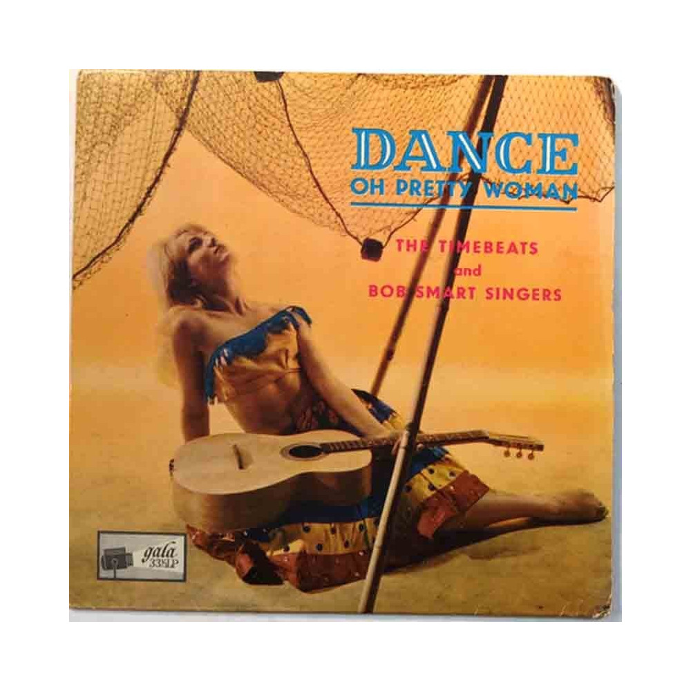 Timebeats and Bob Smart Singers ?: Dance, oh pretty woman! EP  kansi VG+ levy G+ käytetty vinyylisingle