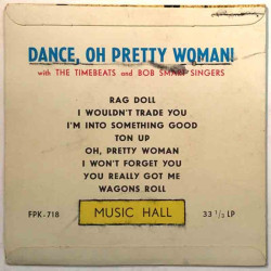 Timebeats and Bob Smart Singers ?: Dance, oh pretty woman! EP  kansi VG+ levy G+ käytetty vinyylisingle
