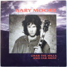 Moore Gary: Over The Hills And Far Away  kansi EX- levy EX- käytetty vinyylisingle
