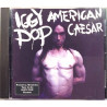 Iggy Pop Käytetty CD-levy American Caesar  kansi EX levy EX Käytetty CD