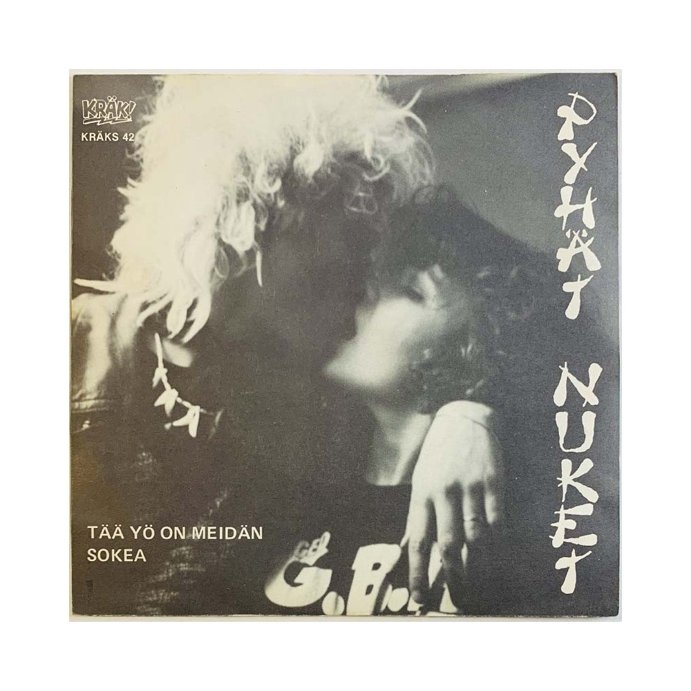 Pyhät Nuket vinyylisingle Tää yö on meidän / Sokea  kansi EX levy EX käytetty vinyylisingle PS