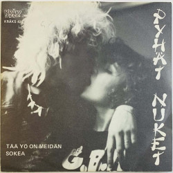Pyhät Nuket vinyylisingle Tää yö on meidän / Sokea  kansi EX levy EX käytetty vinyylisingle PS