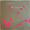 Backwoods 1980 JHNS 134 Walkin' on / Heart full of pain begagnad singelskiva