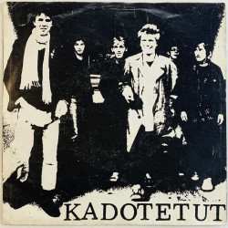 Kadotetut 1981 JHNS 210 Anna sydämesi / Me kutsutaan teidät mukaan begagnad singelskiva