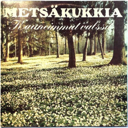 Aaro Kurkela Orkestereineen 1974 126 Metsäkukkia - Kauneimmat Valssit Used LP