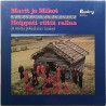 Marit ja Mikot 1974 SFLP 8552 Heippati Riitiä Rallaa ja muita pohjalaisia lauluja Used LP