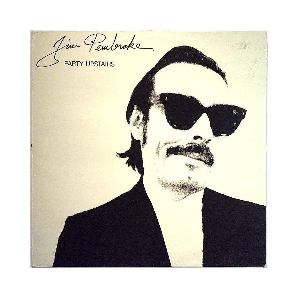 Pembroke Jim: Party Upstairs  kansi VG levy EX LP