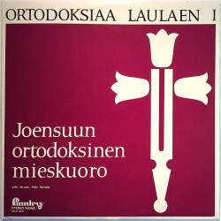 Joensuun Ortodoksinen Mieskuoro 1960’s SFLP 8501 Ortodoksiaa Laulaen I LP