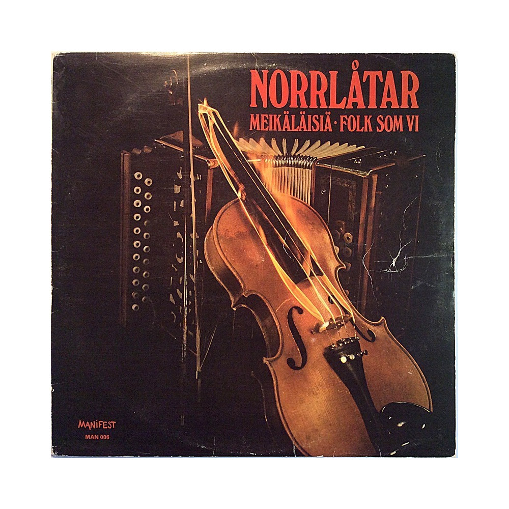 Norrlåtar 1976 MAN 006 Meikäläisiä - Folk Som Vi Used LP
