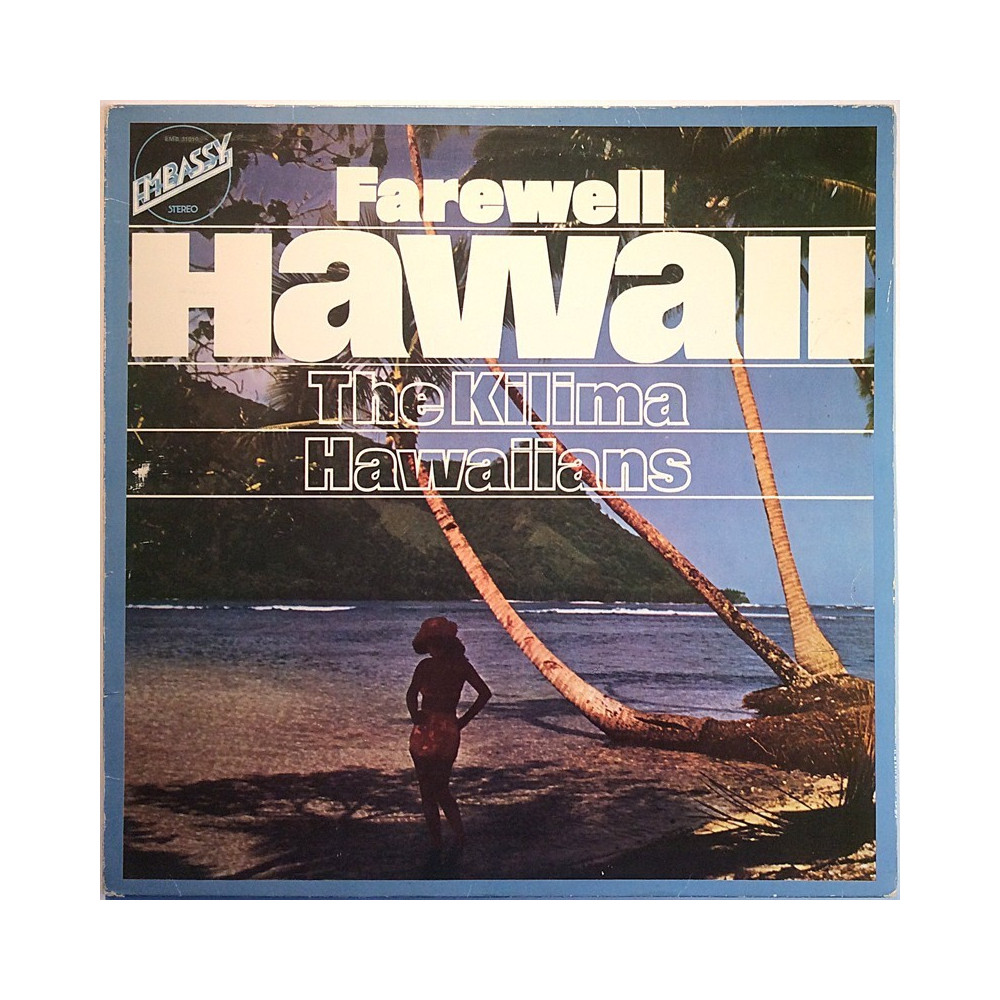 Kilima Hawaiians 1973 EMB 31010 Farewell Hawaii Used LP