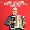 Jularbo Carl 1974 CLPL 1022 Femtio År Med Mina Dragspel Used LP