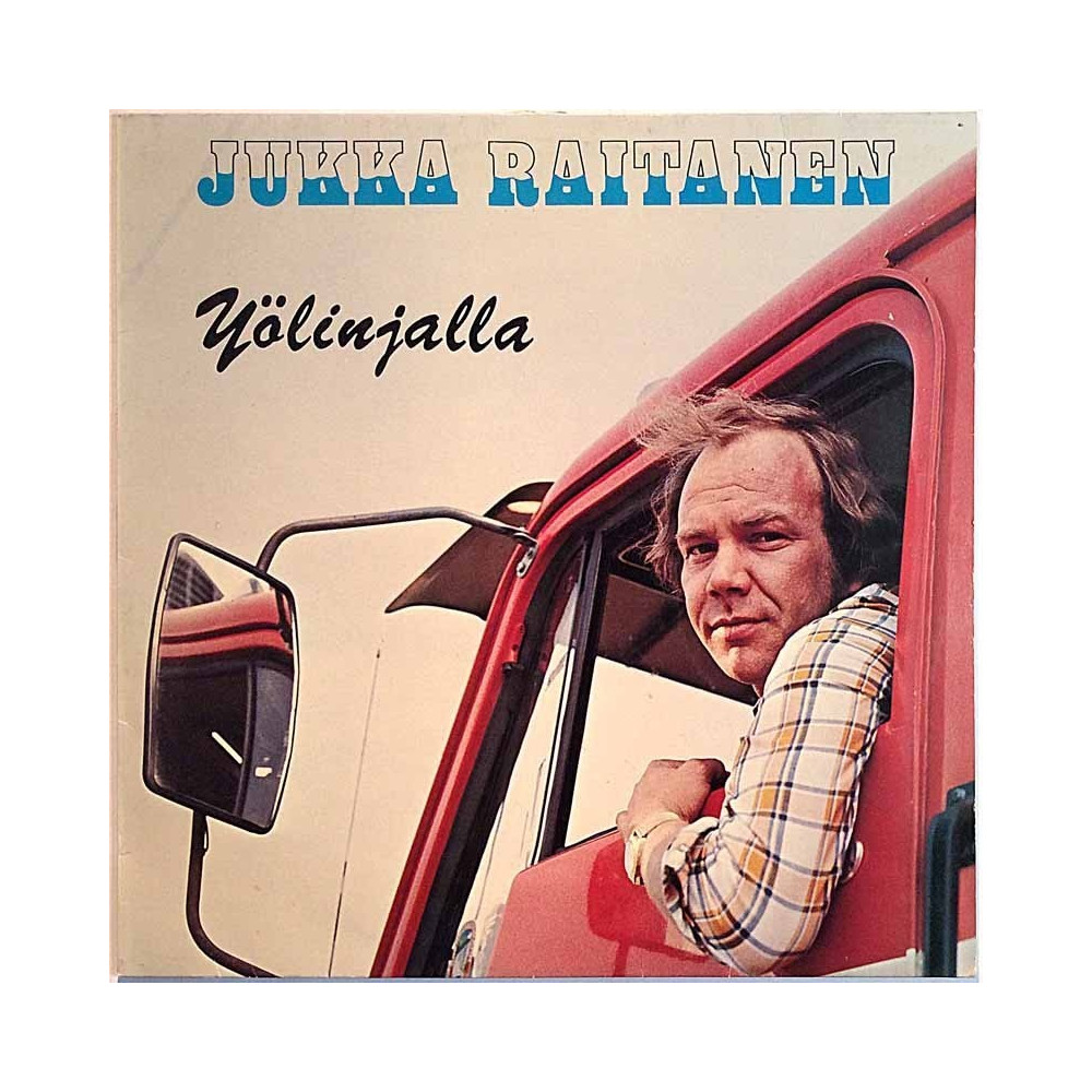 Raitanen Jukka: Yölinjalla  kansi EX levy EX- Käytetty LP