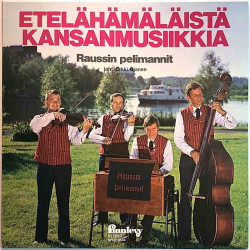 Raussin pelimannit 1973 SFLP 8544 Etelähärmäläistä Kansanmusiikkia Used LP